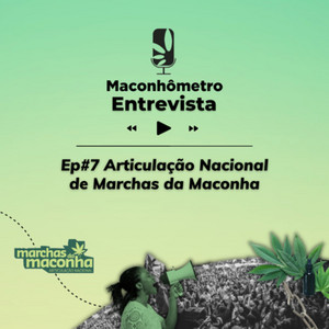 Sociedade | Articulação Nacional de Marchas da Maconha, com Daiane Ros e Ingryd Rogrigues