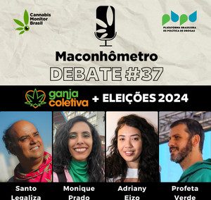 Debate #37 | A Ganja Coletiva e as Eleições Municipais 2024