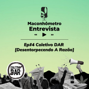 Sociedade | Coletivo Desentorpecendo A Razão (DAR), com JP Munhoz e Tamara Collier